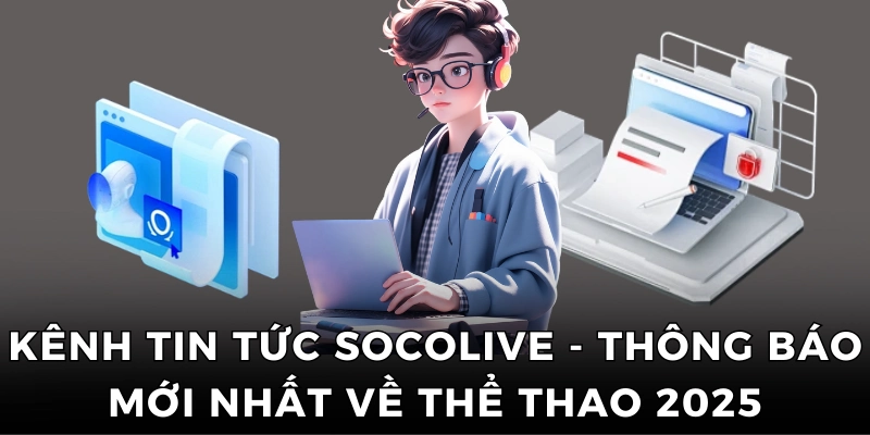 Kênh tin tức bóng đá socolivetv